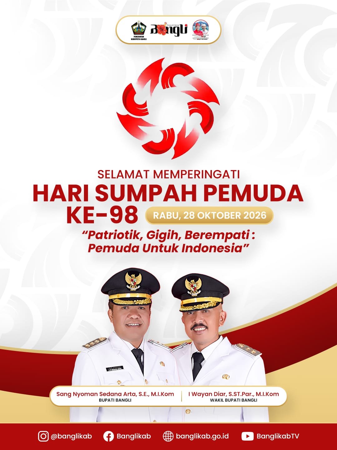 Selamat Memperingati Hari Sumpah Pemuda Ke-98 (Rabu, 28 Oktober 2026)  “Patriotik, Gigih, Berempati : Pemuda untuk Indonesia*